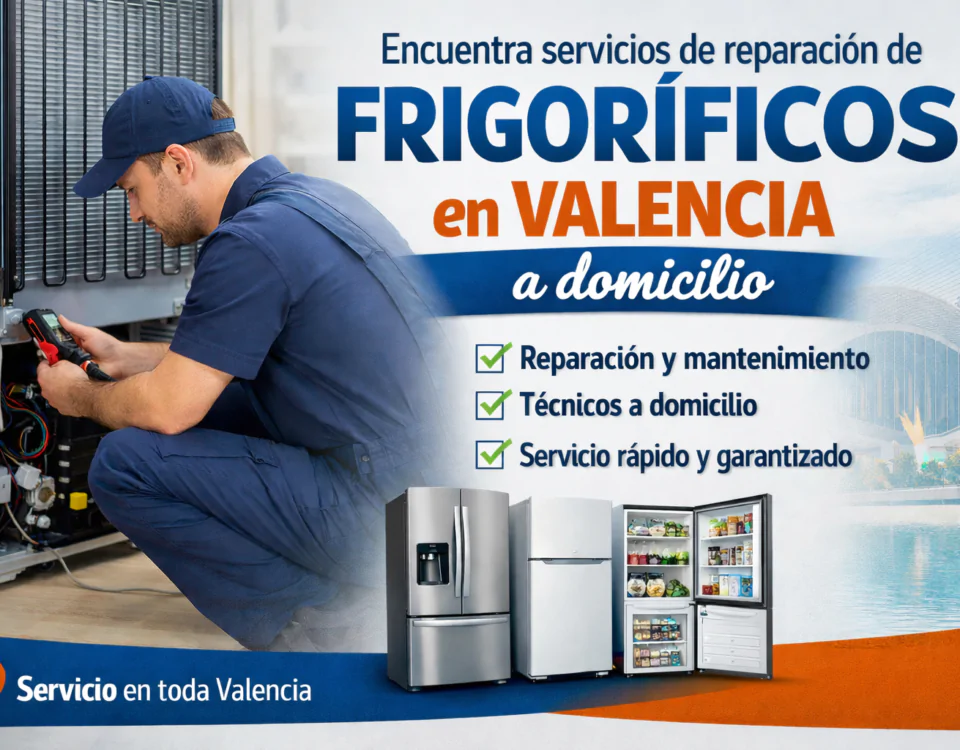 Encuentra servicios de reparacion de frigorificos en Valencia a domicilio 960x750 - Encuentra servicios de reparación de frigoríficos en Valencia a domicilio